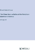 Cover: The Fifteen Decisive Battles of the World; from Marathon to Waterloo - Megali Verlag