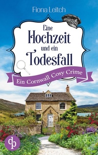 Enlarge image Cover: Eine Hochzeit und ein Todesfall - Nosey Parker ermittelt-Reihe