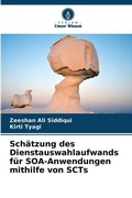 Cover: Schaetzung des Dienstauswahlaufwands fuer SOA-Anwendungen mithilfe von SCTs - Verlag Unser Wissen