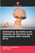 Cover: Estimativa do Esforco de Selecao de Servicos para Aplicacoes SOA usando SCTs - Edicoes Nosso Conhecimento
