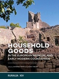 Cover: Household goods in the European Medieval and Early Modern Countryside - Sidestone Press