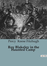 Abbildung von: Roy Blakeley in the Haunted Camp - Culturea