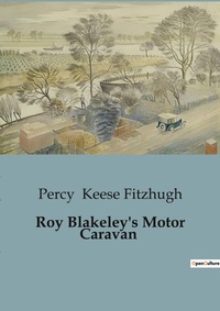 Abbildung von: Roy Blakeley's Motor Caravan - Culturea