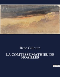 Abbildung von: La Comtesse Mathieu de Noailles - Culturea