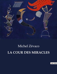 Abbildung von: La Cour Des Miracles - Culturea