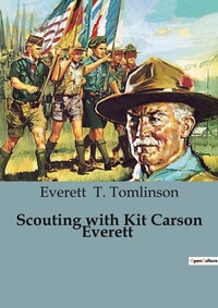 Abbildung von: Scouting with Kit Carson Everett - Culturea