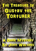 Cover: The Treasure of Gustav the Torturer - John Walters