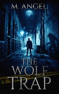Cover: The Wolf Trap - M. ANGEL