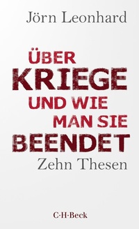 Abbildung von: Über Kriege und wie man sie beendet - C.H.BECK