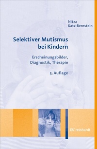 Abbildung von: Selektiver Mutismus bei Kindern - Ernst Reinhardt Verlag