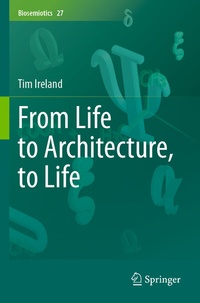 Enlarge image Cover: From Life to Architecture, to Life - Springer