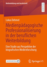 Abbildung von: Medienpädagogische Professionalisierung in der beruflichen Weiterbildung - Springer VS