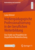 Cover: Medienp&auml;dagogische Professionalisierung in der beruflichen Weiterbildung - Springer VS