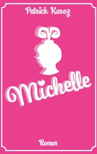 Enlarge image Cover: Michelle - BoD - Books on Demand