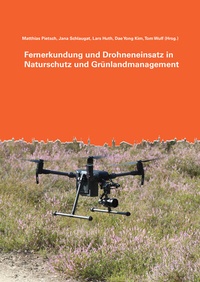 Abbildung von: Fernerkundung und Drohneneinsatz in Naturschutz und Grünlandmanagement - Shaker
