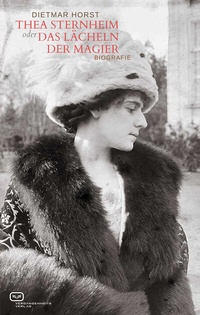 Abbildung von: Thea Sternheim oder das Lächeln der Magier - Vergangenheitsverlag