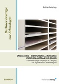 Cover: CARELEAVING - Institutionelle F&uuml;rsorge zwischen Auftrag und Praxis - Wei&szlig;ensee Verlag