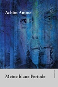 Cover: Meine blaue Periode - Wehrhahn Verlag