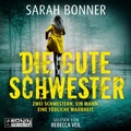 Cover: Die gute Schwester - Ronin-H&ouml;rverlag, ein Imprint von Omondi GmbH