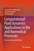 Cover: Computational Fluid Dynamics Applications in Bio and Biomedical Processes - Springer