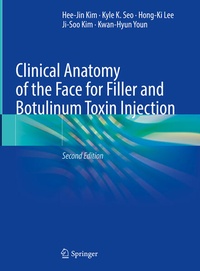 Enlarge image Cover: Clinical Anatomy of the Face for Filler and Botulinum Toxin Injection - Springer