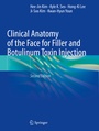 Cover: Clinical Anatomy of the Face for Filler and Botulinum Toxin Injection - Springer