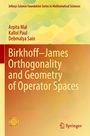 Cover: Birkhoff-James Orthogonality and Geometry of Operator Spaces - Springer