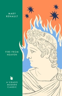 Enlarge image Cover: Fire from Heaven - Virago Press Ltd