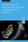 Cover: Student Exoplanet Projects Using Data from the Kepler Mission - Institute of Physics Publishing