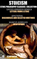Cover: Stoicism. Stoic philosophy classics collection - Strelbytskyy Multimedia Publishing