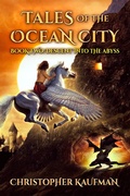 Cover: Tales Of The Ocean City: Book Two: Descent Into The Abyss - Three Dashes Publications