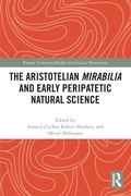Cover: The Aristotelian Mirabilia and Early Peripatetic Natural Science - Routledge