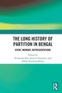 Cover: The Long History of Partition in Bengal - Routledge India