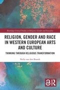 Cover: Religion, Gender and Race in Western European Arts and Culture - Routledge
