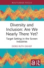 Cover: Diversity and Inclusion: Are We Nearly There Yet? - Routledge