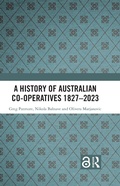 Cover: A History of Australian Co-operatives 1827-2023 - Taylor & Francis