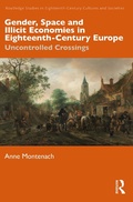 Cover: Gender, Space and Illicit Economies in Eighteenth-Century Europe - Taylor & Francis
