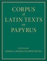 Enlarge image Cover: Corpus of Latin Texts on Papyrus 6 Volume Hardback Set - Cambridge University Press