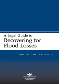 Abbildung von: A Legal Guide to Recovering for Flood Losses - American Bar Association