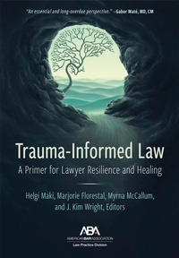 Abbildung von: Trauma-Informed Law - American Bar Association