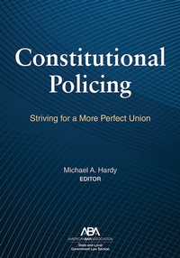 Abbildung von: Constitutional Policing - American Bar Association