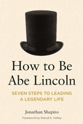 Cover: How to Be Abe Lincoln - American Bar Association