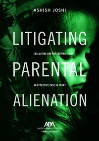 Abbildung von: Litigating Parental Alienation - American Bar Association