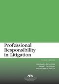 Abbildung von: Professional Responsibility in Litigation, Third Edition - American Bar Association