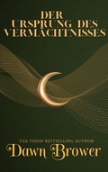 Cover: Der Ursprung des Verm&auml;chtnisses (Bleibendes Erbe, #1) - MG Press
