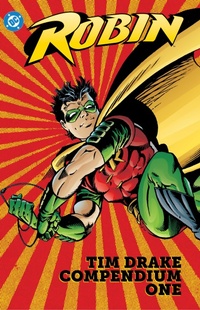Enlarge image Cover: Robin: Tim Drake Compendium Book One - DC Comics