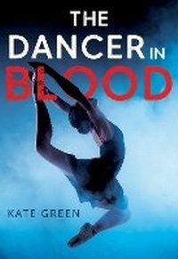 Enlarge image Cover: The Dancer in Blood - Olympia Publishers