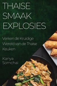 Abbildung von: Thaise Smaakexplosies - Kanya Somchai