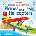 Cover: Lights and Sounds Planes and Helicopters - Usborne Publishing Ltd