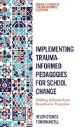 Cover: Implementing Trauma-Informed Pedagogies for School Change - Emerald Publishing Limited